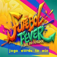 jogo words to win paga mesmo